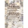 Top miesta na Slovensku / Top Places in Slovakia - Simona Budinská