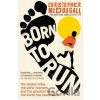 Born to Run - Christopher McDougall