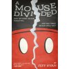 A Mouse Divided: How Ub Iwerks Became Forgotten, and Walt Disney Became Uncle Walt (Jeff Ryan)(Brožovaná)