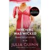 When He Was Wicked - Julia Quinn