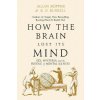 How The Brain Lost Its Mind
