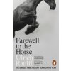 Farewell to the Horse (Ulrich Raulff)(Brožovaná)