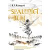 Spalující bůh - R. F. Kuang