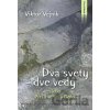 Dva svety – dve vedy - Viktor Vejnik