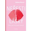 Neřesti lásky - Blažena Hlasová