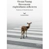 Brevemente risplendiamo sulla terra (Ocean Vuong)(Brožovaná)