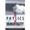 The Physics of Immortality: Modern Cosmology, God and the Resurrection of the Dead
