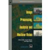 Image Processing, Analysis and Machine Vision (Milan Sonka,Vaclav Hlavac,Roger Boyle)(Brožovaná)
