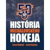 História michalovského hokeja - Jozef Dobiaš a Jozef Kužma
