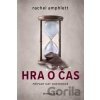 Hra o čas - Rachel Amphlett