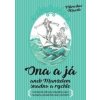 Ona a já aneb manželem snadno a rychle - Miroslav Macek