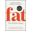Fat: the Secret Organ (Mariette Boon,Liesbeth van Rossum)(Brožovaná)
