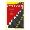 The Parade - Dave Eggers