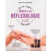 Je me soigne avec la réflexologie aux huiles essentielles - Guide visuel (Dufour,Festy)(Kniha)