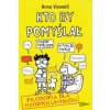Kto by pomyślał. Filozofia dla młodych umysłów