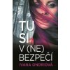 Tu si v (ne)bezpečí - Ivana Ondriová