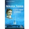 Nikola Tesla a jeho tajné vynálezy