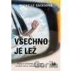 Všechno je lež - Michelle Sacks