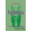 Polynésie - Václav Černý, Ondřej Pivoda, Martin Rychlík, Martin Soukup