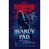 Stranger Things: Ikarův pád