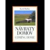 Návraty domov / Coming Home - Karol Kállay