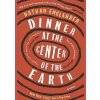 Dinner at the Center of the Earth - Nathan Englander, Knopf Publishing Group