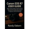 Canon EOS R7 User Guide (Brožovaná)