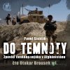 Do temnoty - Pavel Stehlík - online doručenie