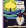 Magnus, mocný kúzelník a jeho zvieratká - Petra Bartíková