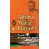 Zásady kresťanského života; Ohnivé šípy - Alfonz Mária de’ Liguori