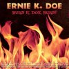 Burn K. Doe, Burn! - Ernie K. Doe CD