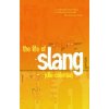 Life of Slang (Julie Coleman)(Brožovaná)