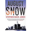 August Snow (Jones Stephen Mack)