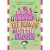 The Majorly Awkward BFF Dramas of Lottie Brooks - Katie Kirby, Penguin Random House Children's UK