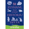E-kniha 50 zlyhaní, ktoré utvárali históriu sveta - Ben Gazur