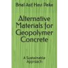 Alternative Materials for Geopolymer Concrete