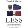 Patrick Grant - Less