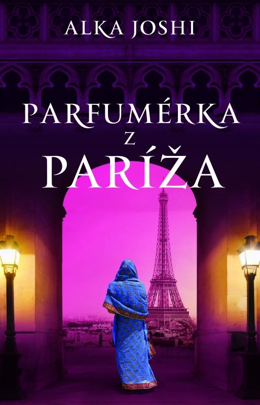 Parfumérka z Paríža - Alka Joshi