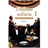 L'italiano nell'aria (Donatella Brioschi,Mariella Martini-Merschmann)(Brožovaná)