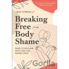 Breaking Free from Body Shame - Jess Connolly