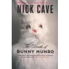 Death of Bunny Munro (Nick Cave)(Brožovaná)