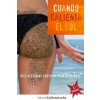 Cuando calienta el sol: Diez historias eróticas para remojarse (Diana Gutierrez,Ricardo Cebrian,Alex Hernandez-Puertas)(Brožovaná)