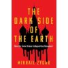 The Dark Side of the Earth - Mikhail Zygar, Orion