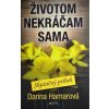 Životom nekráčam sama - Darina Hamarová