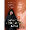Deviatnik k milosrdnej láske - Blahoslavená Matka Speranza Ježišova