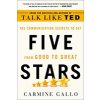 Five Stars: The Communication Secrets to Get from Good to Great (Gallo Carmine)
