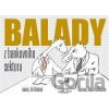 Balady z bankovního sektoru - Jiří Dědeček, Adam Hoffmeister (ilustrácie)