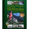 História turistiky na území Slovenska Od štúrovcov po dnešok - Vladimír Bárta, Ladislav Khandl