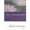 Tao vysvobození - Frantzis Bruce