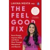 The Feel Good Fix - Lavina Mehta MBE